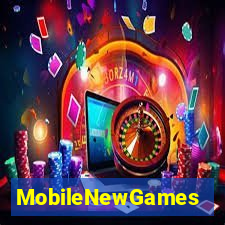MobileNewGames