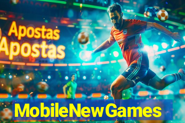 MobileNewGames