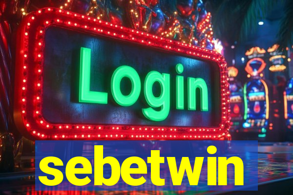 sebetwin