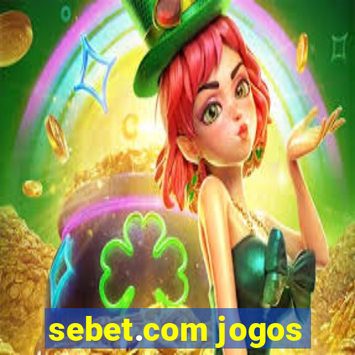 sebet.com jogos