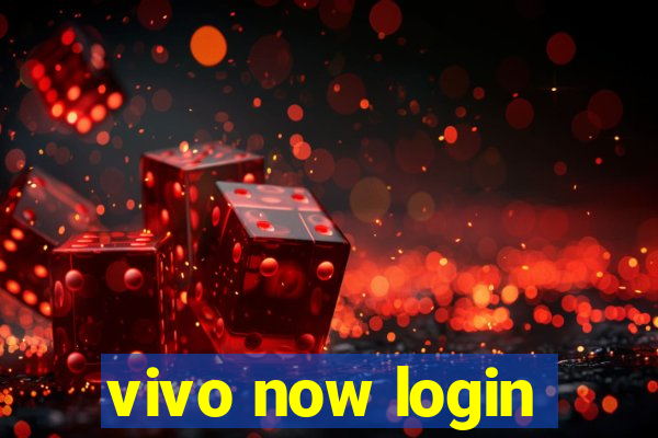 vivo now login