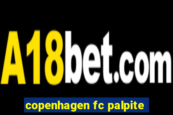 copenhagen fc palpite