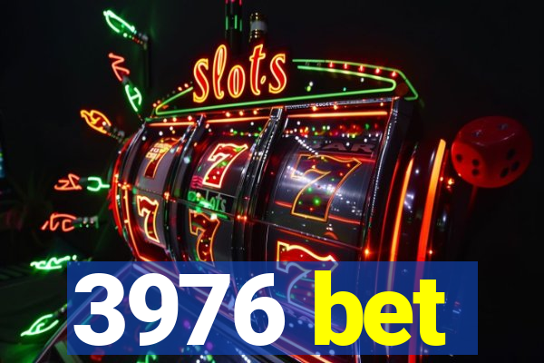 3976 bet