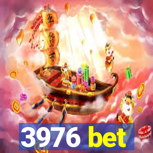 3976 bet