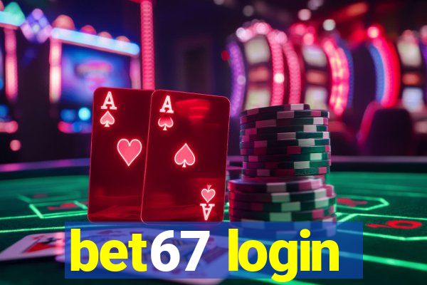 bet67 login
