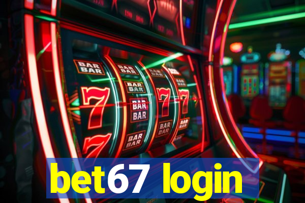 bet67 login