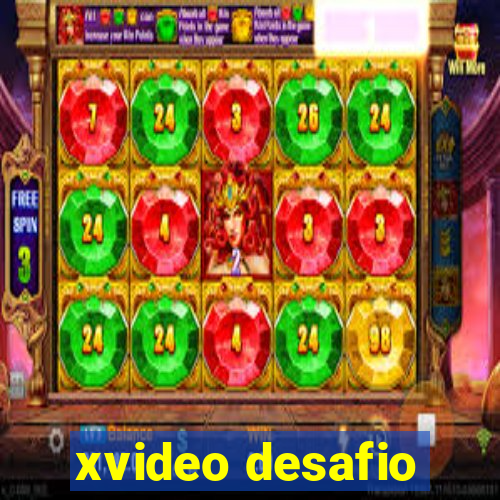 xvideo desafio
