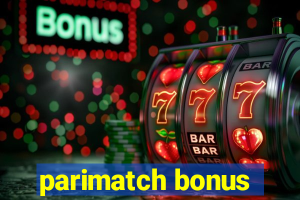 parimatch bonus