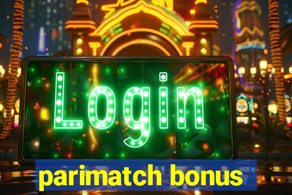 parimatch bonus