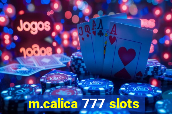 m.calica 777 slots