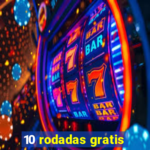 10 rodadas gratis