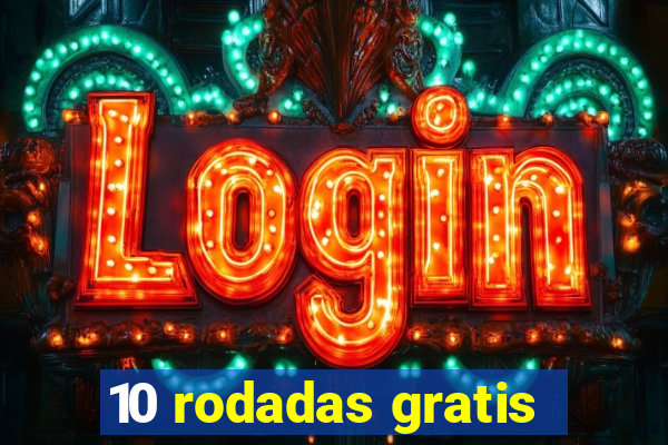 10 rodadas gratis