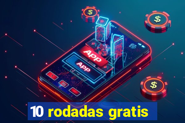 10 rodadas gratis