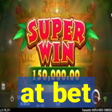 at bet