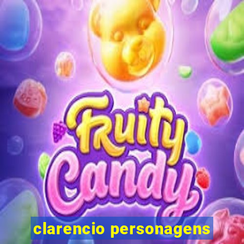 clarencio personagens