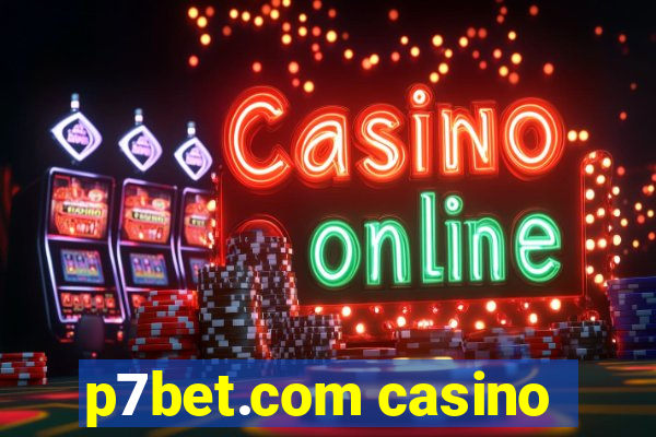 p7bet.com casino