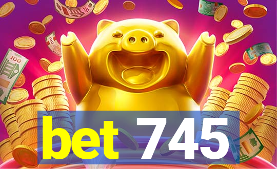 bet 745