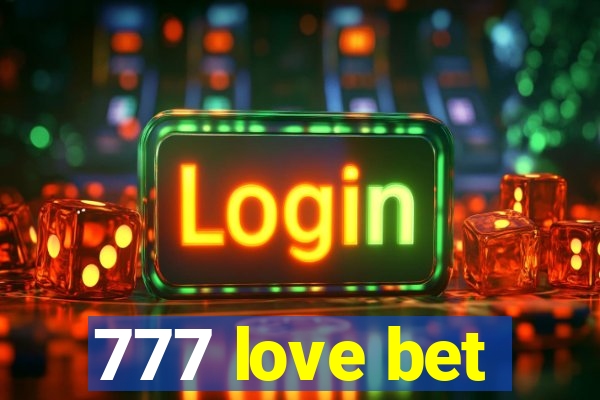 777 love bet