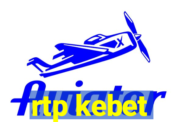 rtp kebet