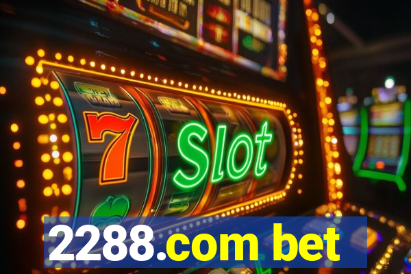2288.com bet