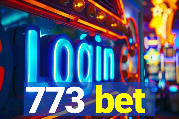 773 bet