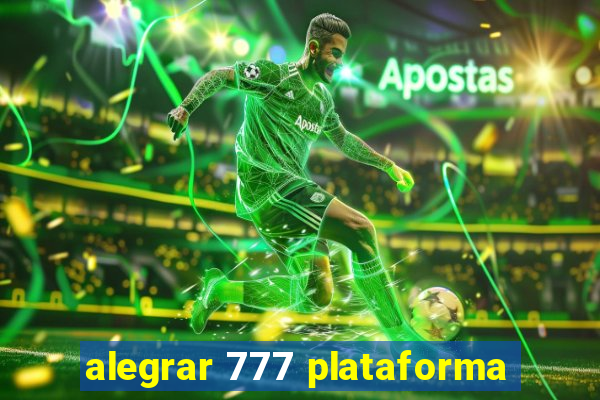 alegrar 777 plataforma