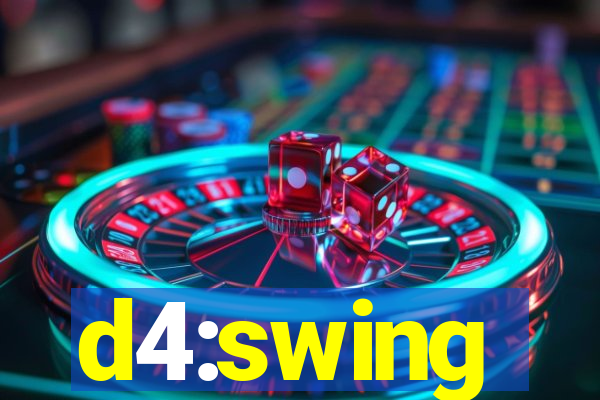 d4:swing