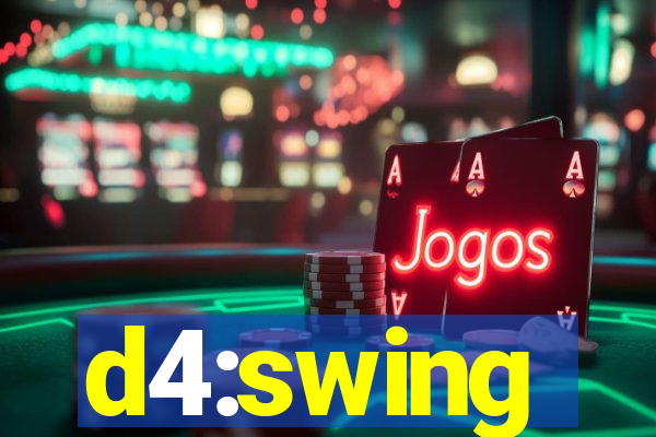d4:swing