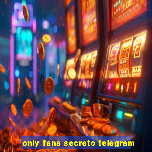 only fans secreto telegram