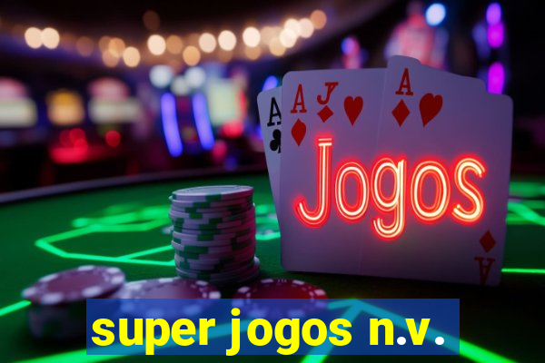super jogos n.v.