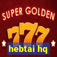 hebtai hq