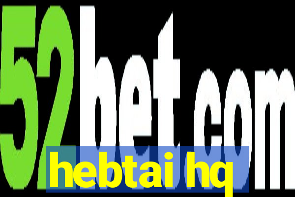 hebtai hq