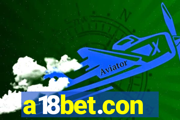 a18bet.con