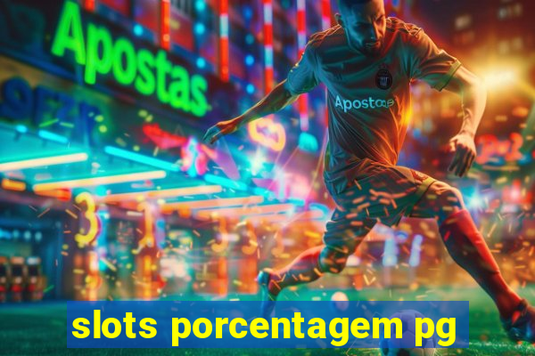 slots porcentagem pg