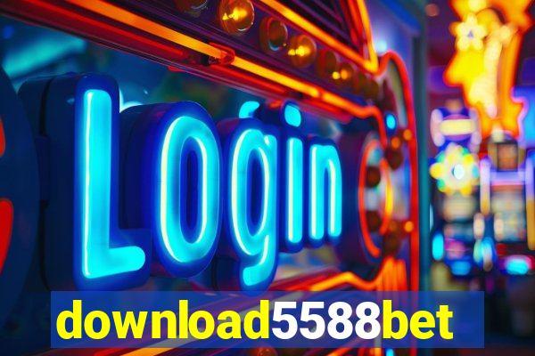 download5588bet