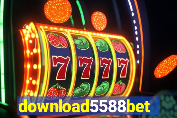 download5588bet