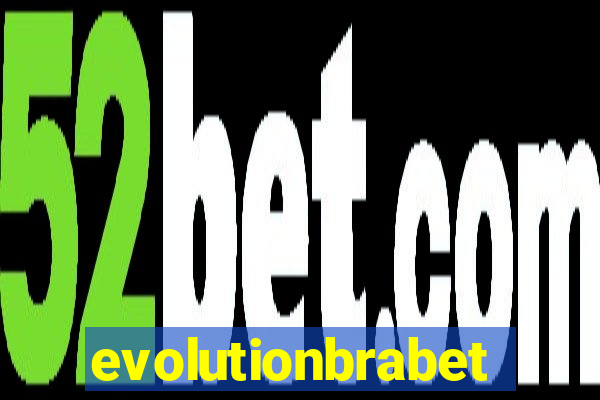 evolutionbrabet