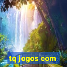 tq jogos com