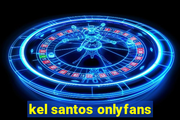 kel santos onlyfans