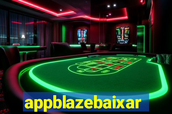 appblazebaixar