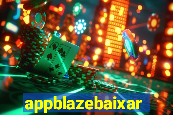 appblazebaixar