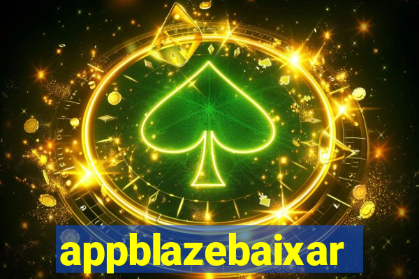 appblazebaixar