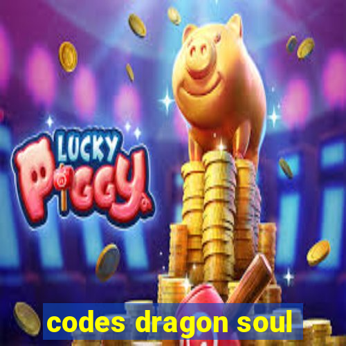 codes dragon soul