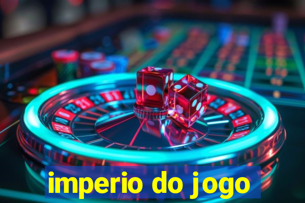 imperio do jogo