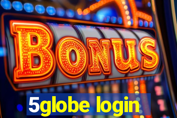 5globe login