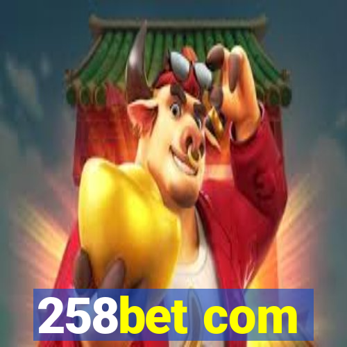 258bet com