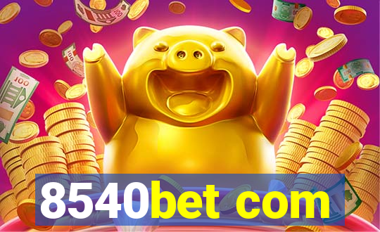 8540bet com