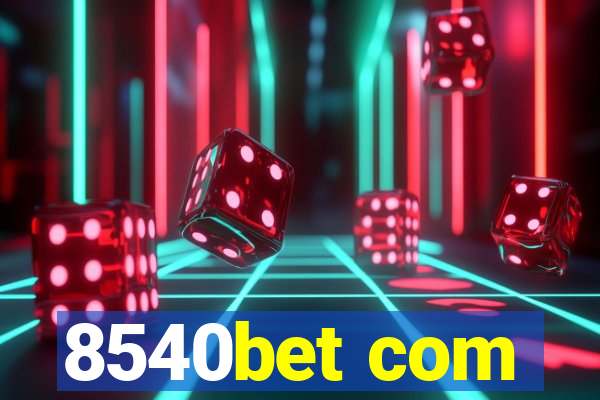 8540bet com