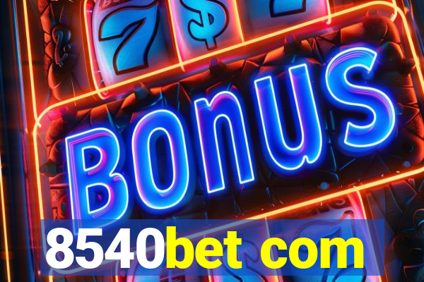 8540bet com