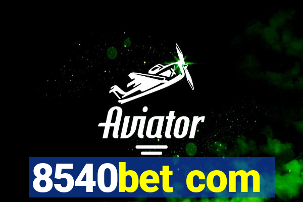 8540bet com